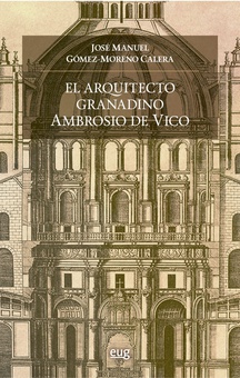 El arquitecto granadino Ambrosio de Vico