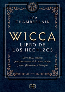 Wicca, libro de los hechizos