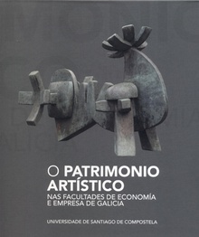 O patrimonio artístico nas Facultades de Economía e Empresa de Galicia