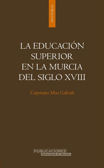 La educación superior en la Murcia del siglo XVIII