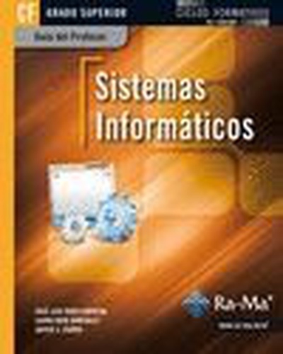 Guía Didáctica. Sistemas informáticos. R. D. 1691/2007