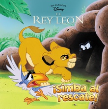 El Rey León. ¡Simba al rescate! (Mis Clásicos Disney)