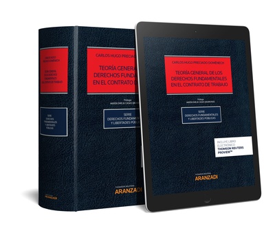 Teoría General de los Derechos Fundamentales en el Contrato de Trabajo (Papel + e-book)