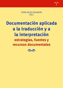 Documentación aplicada a la traducción y a la interpretación