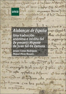 AlabanÇas de España: Una traducción anónima e inédita del De Preconiis Hispanie de Juan Gil de Zamora
