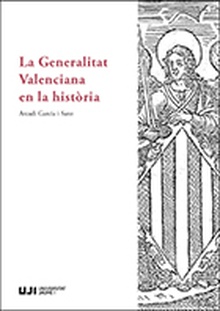 La Generalitat Valenciana en la història