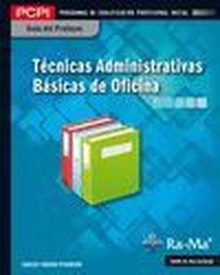 Guía Didáctica. Técnicas administrativas básicas de oficina (MF0969_1)