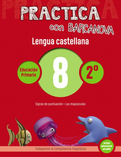 Practica con Barcanova 8. Lengua castellana