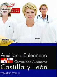 Auxiliar de Enfermería de la Administración de la Comunidad de Castilla y León. Temario Vol. II.