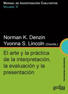 El arte y la práctica de la interpretación, la evaluación y la presentación