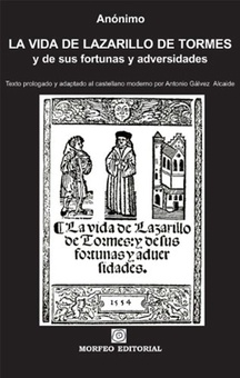 La vida de Lazarillo de Tormes, y de sus fortunas y adversidades