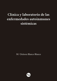Clínica y laboratorio de las enfermedades autoinmunes sistémicas