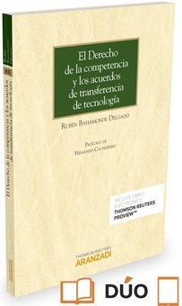 El Derecho de la competencia y los acuerdos de transferencia de tecnología (Papel + e-book)