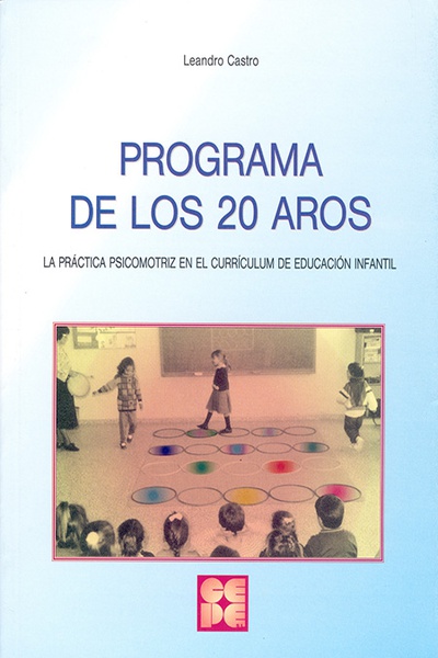 Programa de los 20 Aros. La práctica psicomotriz en el currículo de Educación Infantil