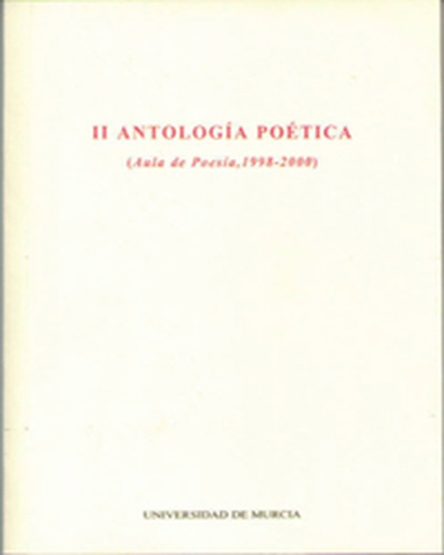 Ii Antología Poética (Aula de Poesía, 1998-2000)