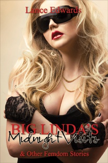 Big Linda's Midnight Visits and Other Femdom Stories