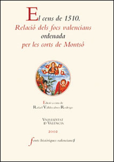El cens de 1510. Relació dels focs valencians ordenada per les corts de Montsó