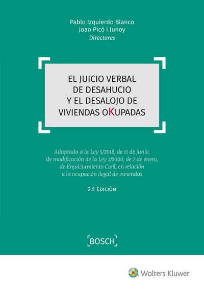 El juicio verbal de desahucio y el desalojo de viviendas okupadas (2.ª Edición)