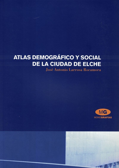 Atlas demográfico y social de la ciudad de Elche