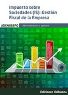 ADGN068PO Impuesto sobre Sociedades (IS): Gestión Fiscal de la Empresa