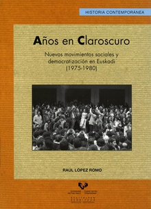 Años en claroscuro. Nuevos movimientos sociales y democratización en Euskadi (1975-1980)