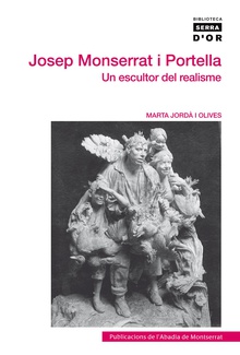Josep Monserrat i Portella. Un escultor del realisme