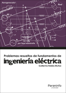Problemas resueltos de fundamentos de ingeniería eléctrica