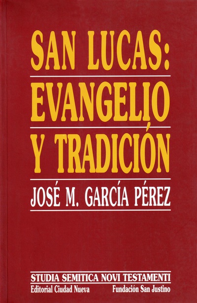 San Lucas: Evangelio y tradición