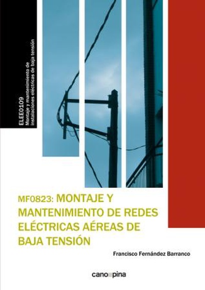 MF0823 Montaje y mantenimiento de redes eléctricas aéreas de baja tensión