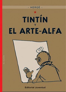 Tintín y el Arte-Alfa (cartoné)