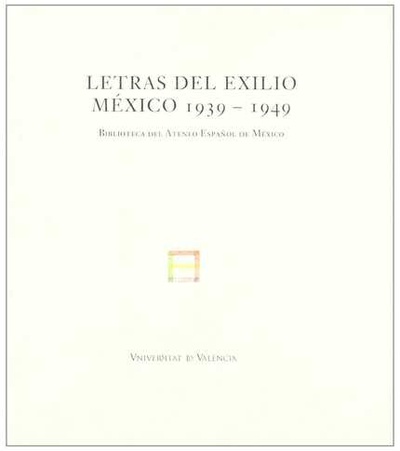 Letras del exilio. México 1939-1949