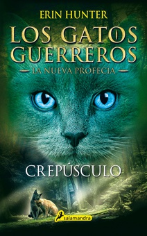 Los Gatos Guerreros | La Nueva Profecía 5 - Crepúsculo