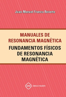 FUNDAMENTOS FISICOS DE RESONANCIA MAGNETICA