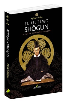 El último shōgun. La vida de Yoshinobu Tokugawa