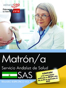 Matrón/a. Servicio Andaluz de Salud (SAS). Temario específico. Vol.IV