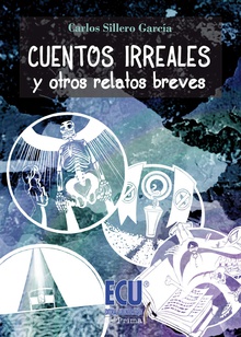 Cuentos irreales y otros relatos breves