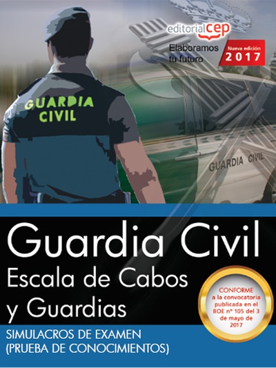 Guardia Civil Escala de Cabos y Guardias. Simulacros de Examen (prueba de conocimientos)