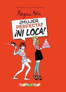 ¿Mujer perfecta? ¡Ni loca!