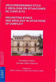 (Re)considerando ética e ideología en situaciones de conflicto