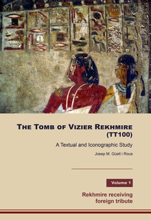 The tomb of Vizier Rekhmire (TT100)