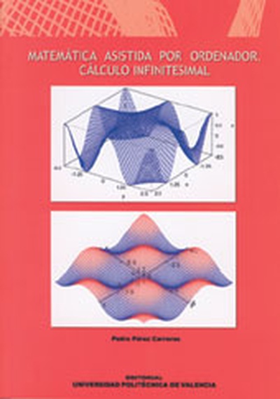 MATEMÁTICA ASISTIDA POR ORDENADOR. CÁLCULO INFINITESIMAL