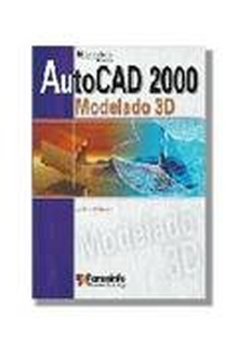 AUTOCAD 2000 MODELADO EN 3D