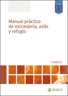 Manual práctico de extranjería, asilo y refugio