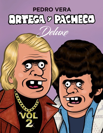 Ortega y Pacheco Deluxe Vol. 2