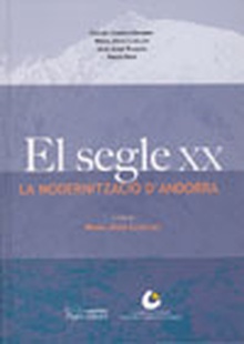 El segle XX. La modernització d'Andorra