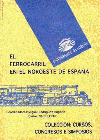El ferrocarril en el Noroeste de España