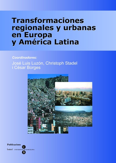 Transformaciones regionales y urbanas en Europa y América Latina