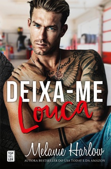 Deixa-me Louca (Bellamy Creek 1)