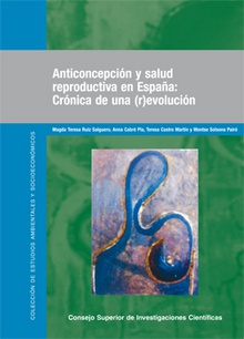 Anticoncepción y salud reproductiva en España : crónica de una (r)evolución