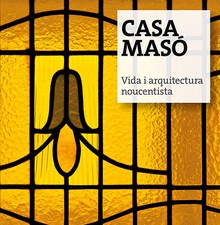 Casa Masó, vida i arquitectura noucentista